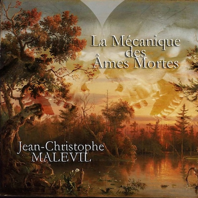 La Mécanique des Ames Mortes