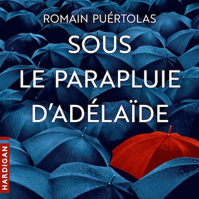 Sous le parapluie d'Adélaïde