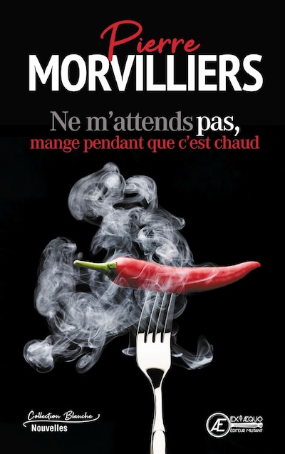 Ne m'attends pas, mange pendant que c'est chaud