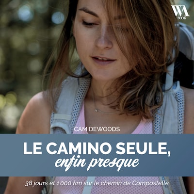 Le Camino seule, enfin presque