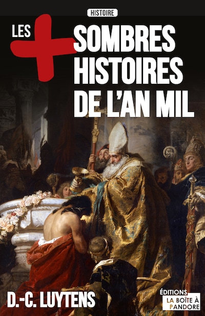 Les plus sombres histoires de l'an mil