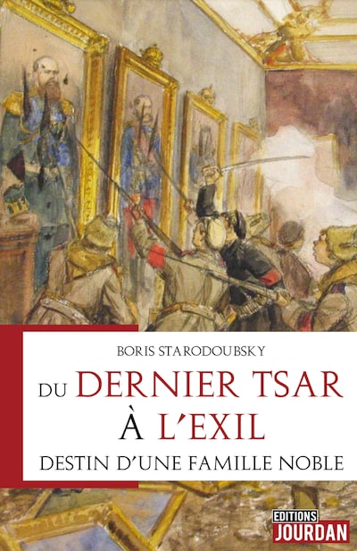Du dernier tsar à l'exil