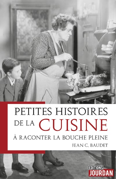 Petites histoires de la cuisine à raconter la bouche pleine