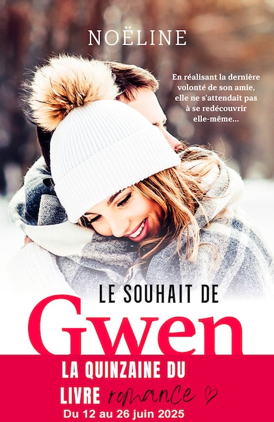 Le Souhait de Gwen - La Neige éternelle
