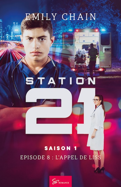 Station 21 - L'appel de Liss