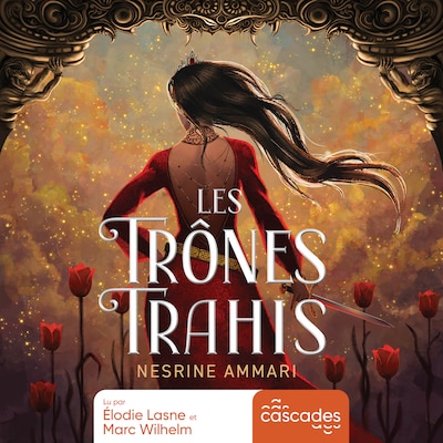 Les trônes trahis