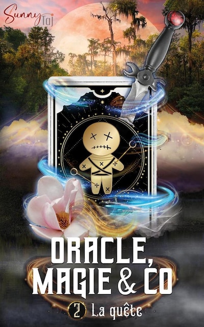 Oracle, Magie & Co - T2 La Quête