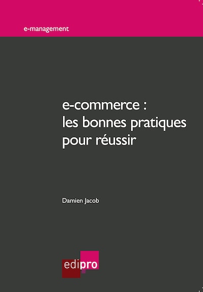 e-commerce : les bonnes pratiques pour réussir