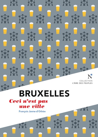 Bruxelles : Ceci n'est pas une ville