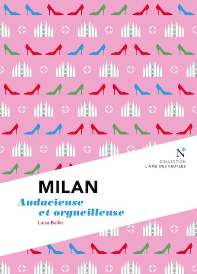 Milan : Audacieuse et orgueilleuse