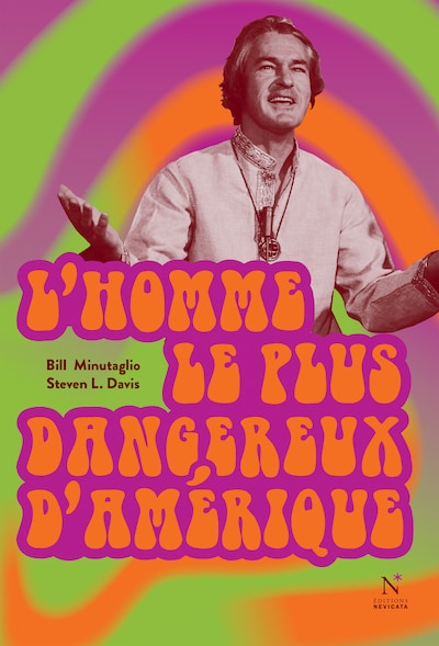 L'homme le plus dangereux d'Amérique