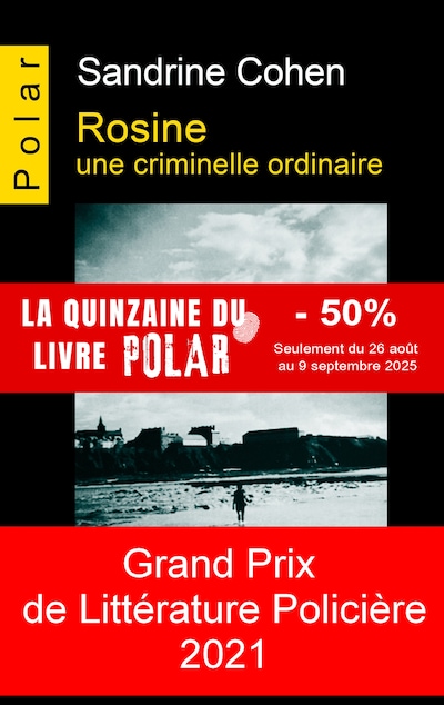 Rosine, une criminelle ordinaire