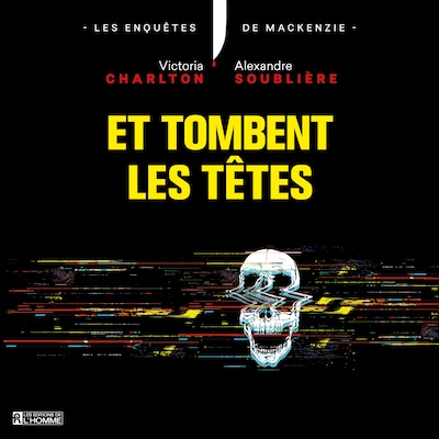 Et tombent les têtes