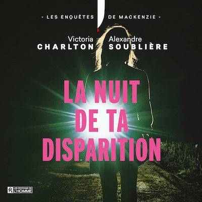 La nuit de ta disparition