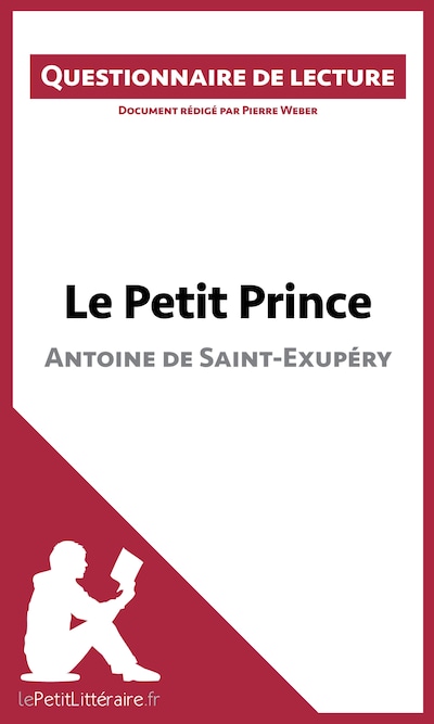 Le Petit Prince d'Antoine de Saint-Exupéry
