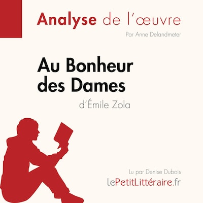 Au Bonheur des Dames d'Émile Zola (Analyse de l'oeuvre)