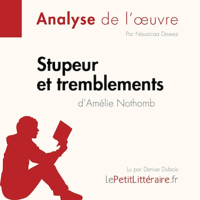 Stupeur et tremblements d'Amélie Nothomb (Analyse de l'oeuvre)
