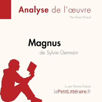 Magnus de Sylvie Germain (Fiche de lecture)