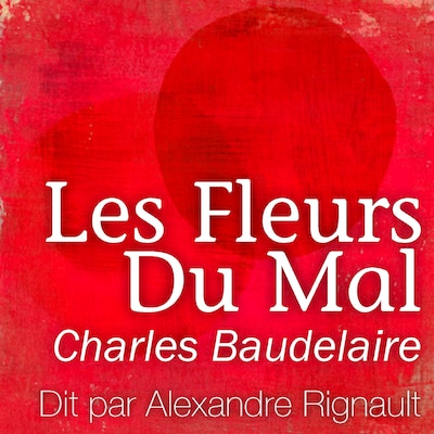 Les Fleurs du Mal