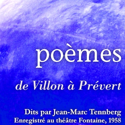 Poésies lues par Jean Marc Tennberg