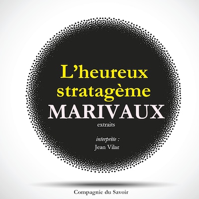 L'Heureux Stratagème, de Marivaux