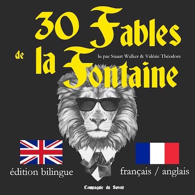30 fables de la Fontaine, édition bilingue français-anglais ; J'apprends l'anglais avec les fables de La Fontaine