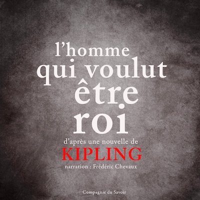 L'Homme qui voulut être roi