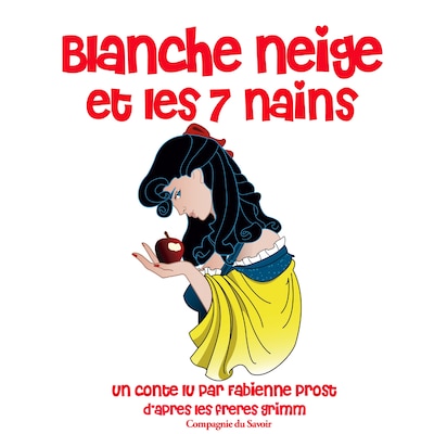 Blanche neige des frères Grimm