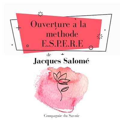 Ouverture à la méthode ESPERE