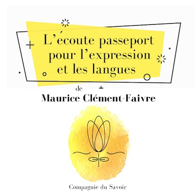 LʼÉcoute, passeport pour lʼexpression et les langues