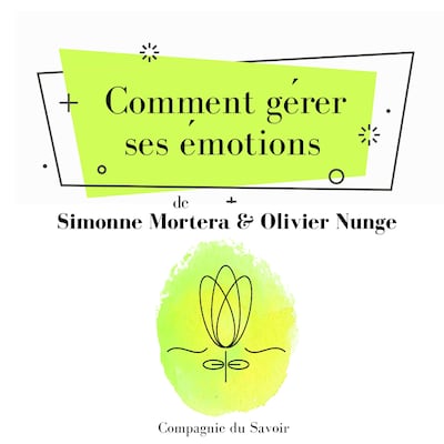 Comment gérer ses émotions