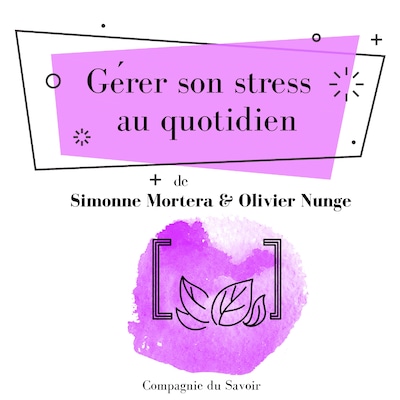 Gérer son stress au quotidien