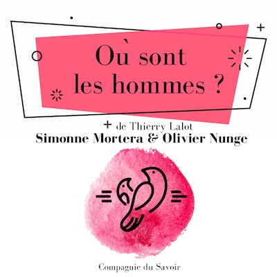 Où sont les hommes ?
