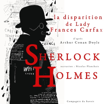 La Disparition de Lady Frances Carfax, Les enquêtes de Sherlock Holmes et du Dr Watson