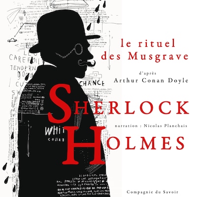 Le Rituel des Musgrave, Les enquêtes de Sherlock Holmes et du Dr Watson