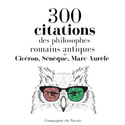 300 citations des philosophes romains antiques