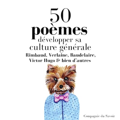 Développer sa culture générale avec 50 poèmes classiques