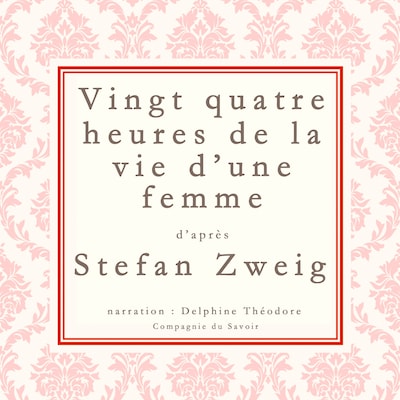 Vingt-quatre heures de la vie d'une femme