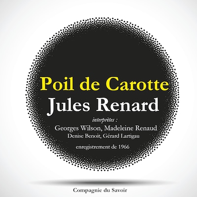 Poil de Carotte, une pièce de Jules Renard