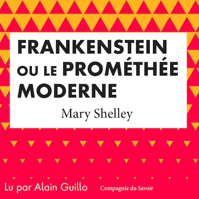 Frankenstein ou le Prométhée moderne