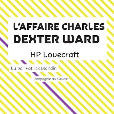 L'Affaire Charles Dexter Ward