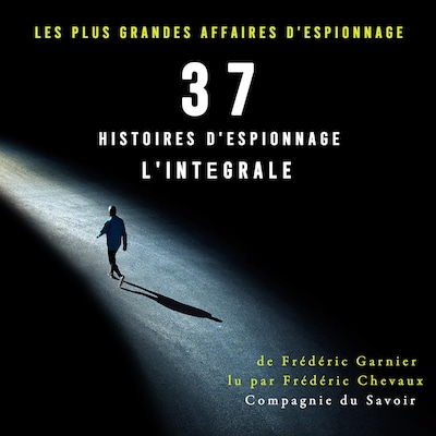 37 histoires d'espionnage, l'intégrale