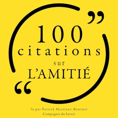 100 citations sur l'amitié