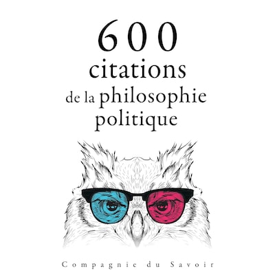 600 citations de la philosophie politique