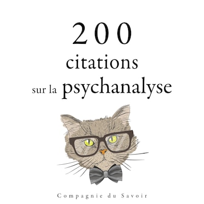 200 citations sur la psychanalyse