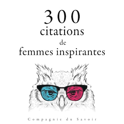 300 citations de femmes inspirantes