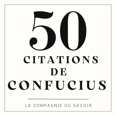 50 citations de Confucius