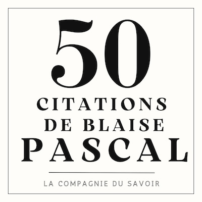 50 citations de Pascal