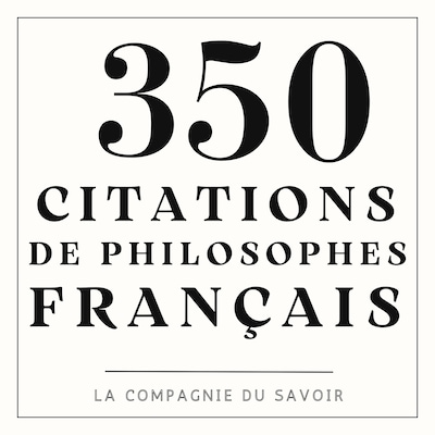 350 citations de philosophes français