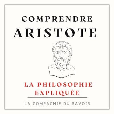 Comprendre Aristote
